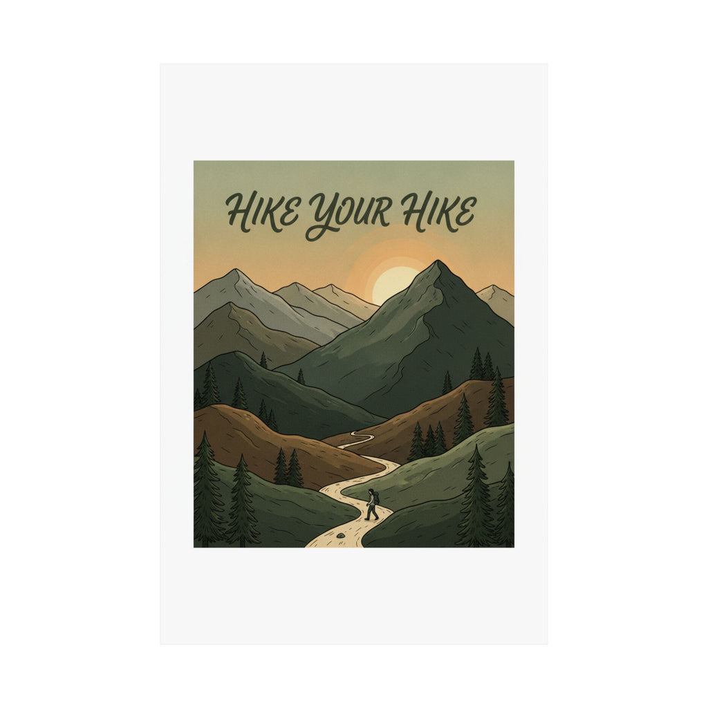 Gifts for hikers: Hike your hike Poster Wall Art Decor