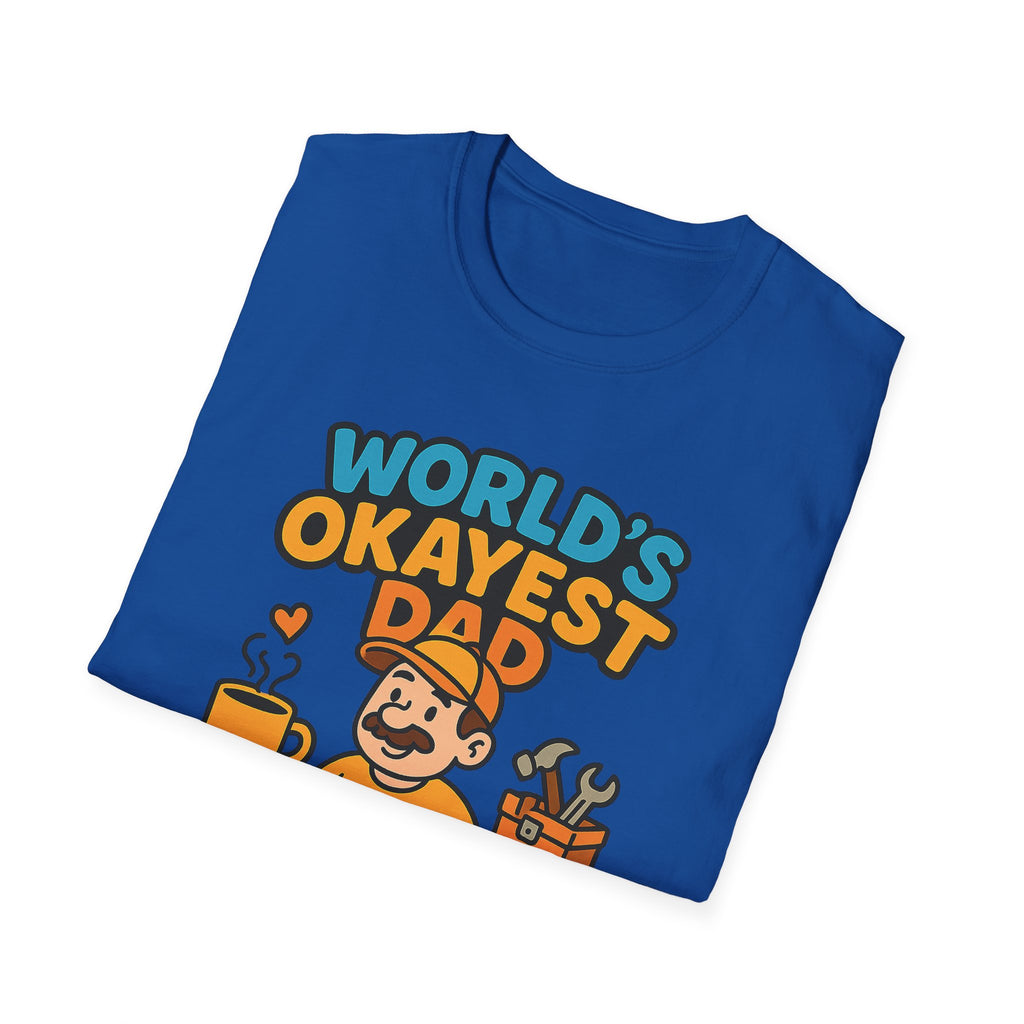 Fathers Day Gift Worlds Okayest Dad Funny T-Shirt for Dad