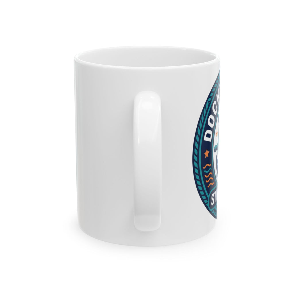Boating for Men Ceramic Mug Docking Skills Still Loading