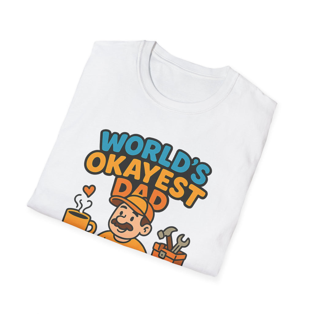 Fathers Day Gift Worlds Okayest Dad Funny T-Shirt for Dad