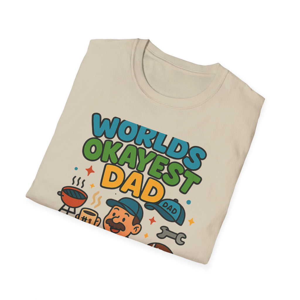 Fathers Day Gift Worlds Okayest Dad T-Shirt Funny Dad Tee