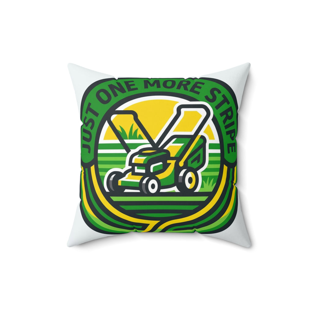 landscaper for men Just One More Stripe Pillow Decorative