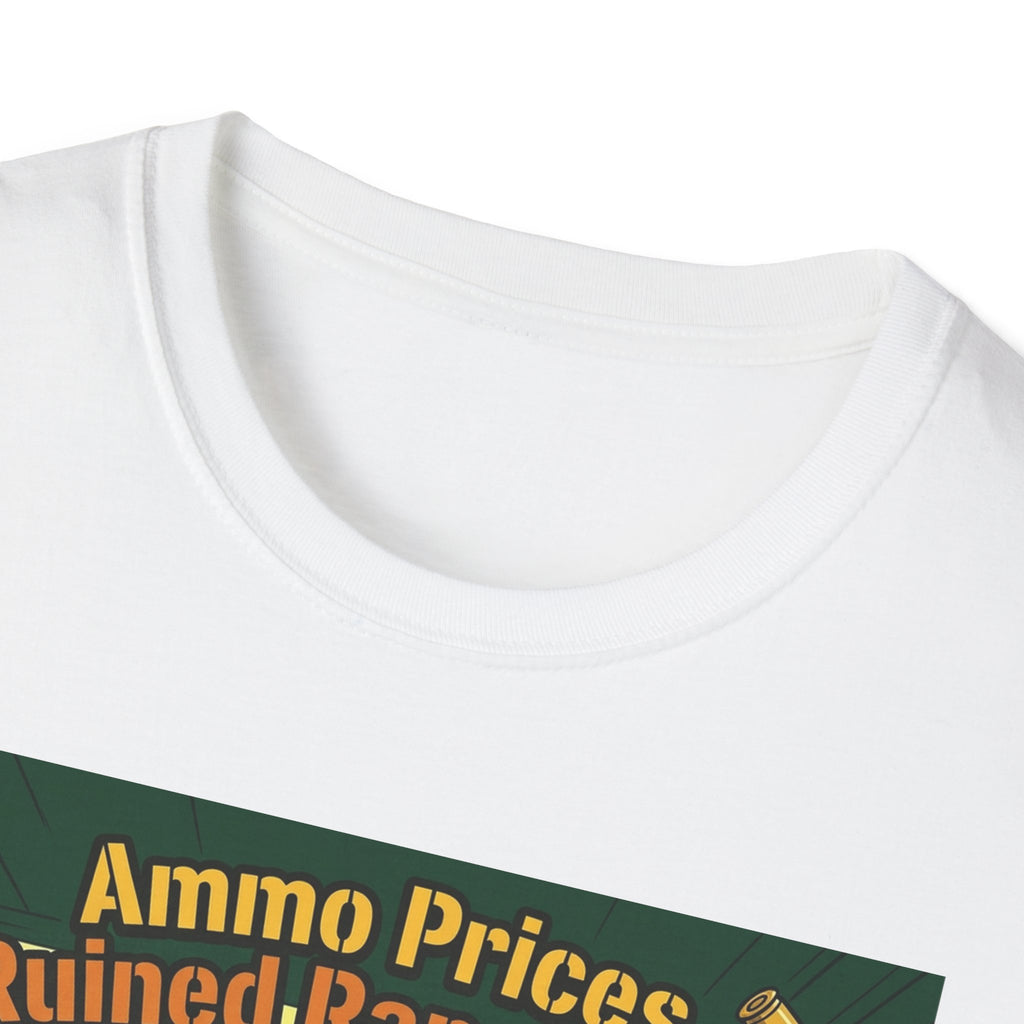 Gun Owners Ammo Prices Ruined Range Day Shirt