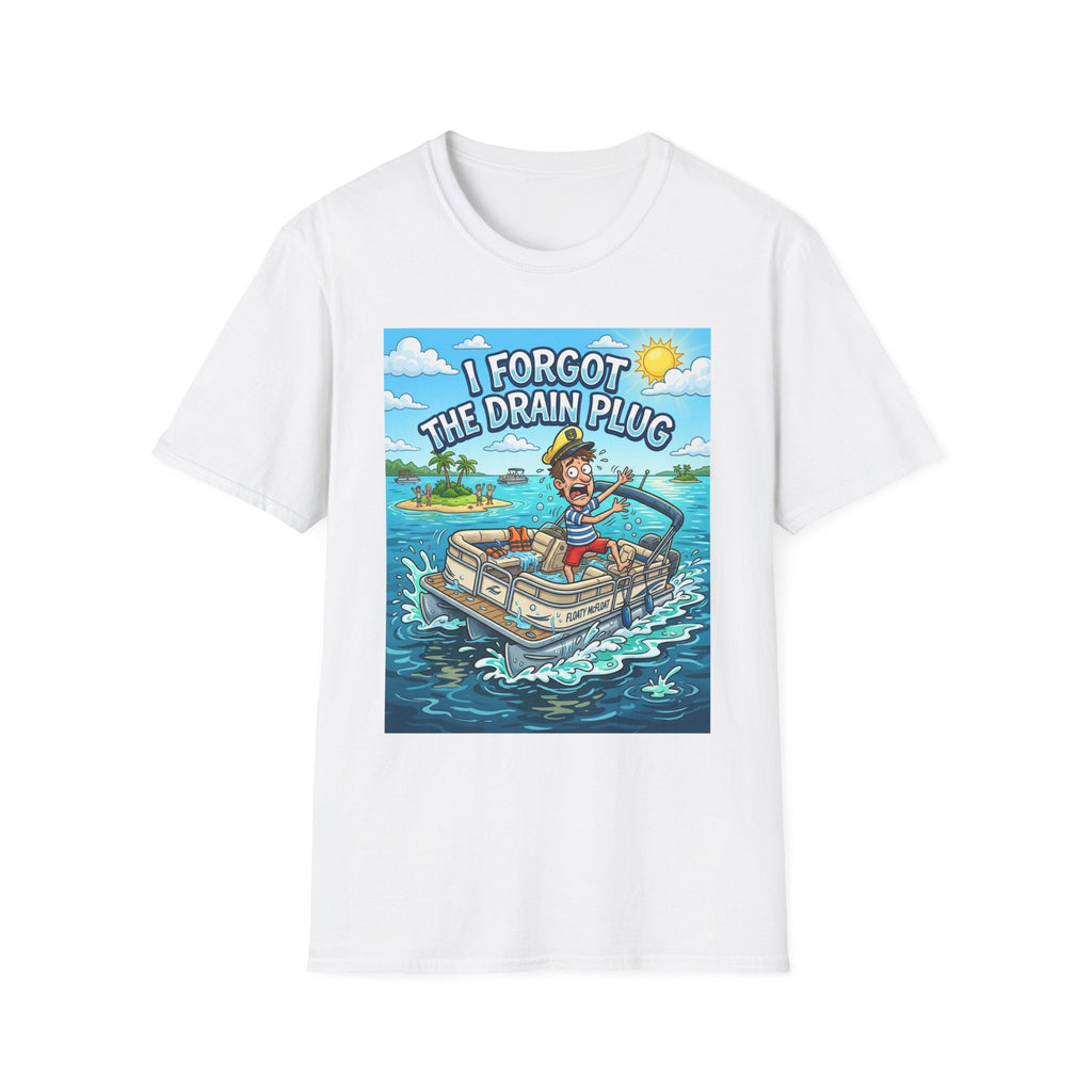 Boating for Men I Forgot The Drain Plug Shirt