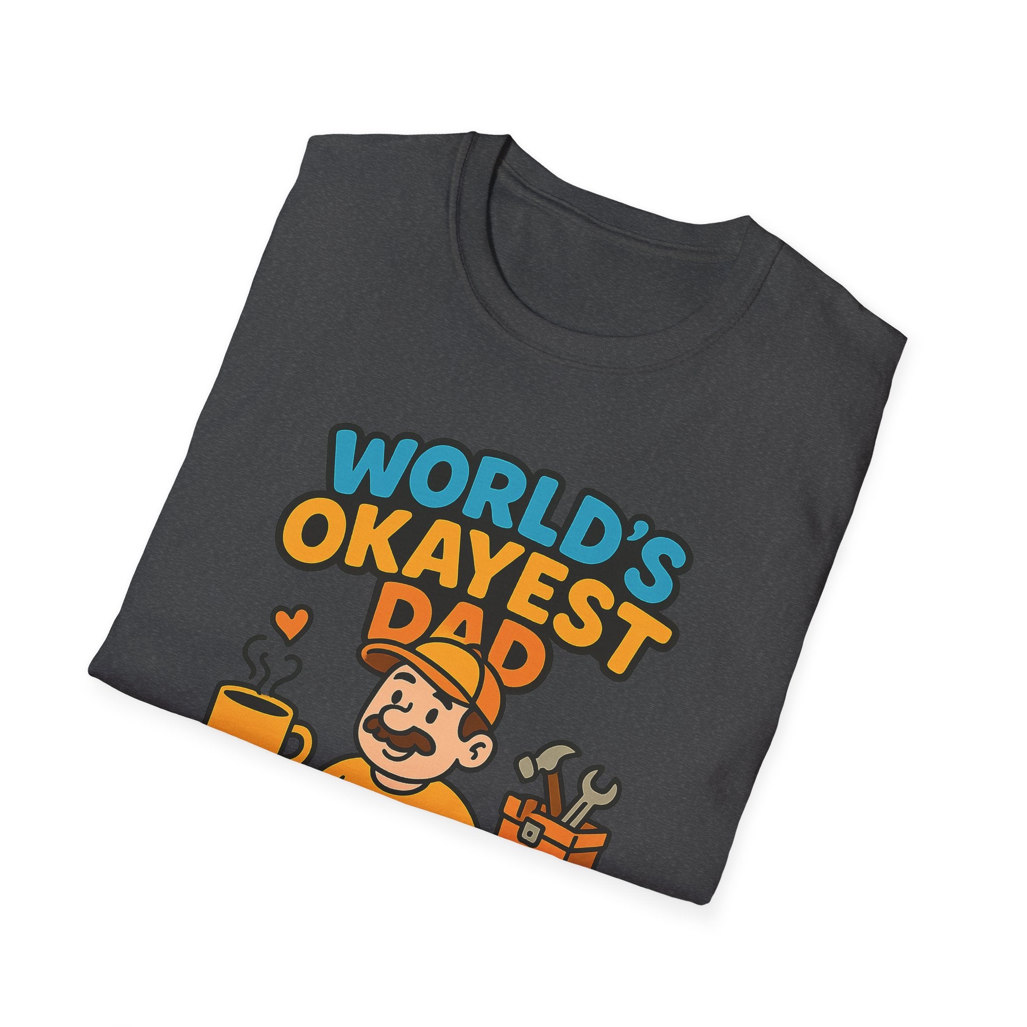Fathers Day Gift Worlds Okayest Dad Funny T-Shirt for Dad