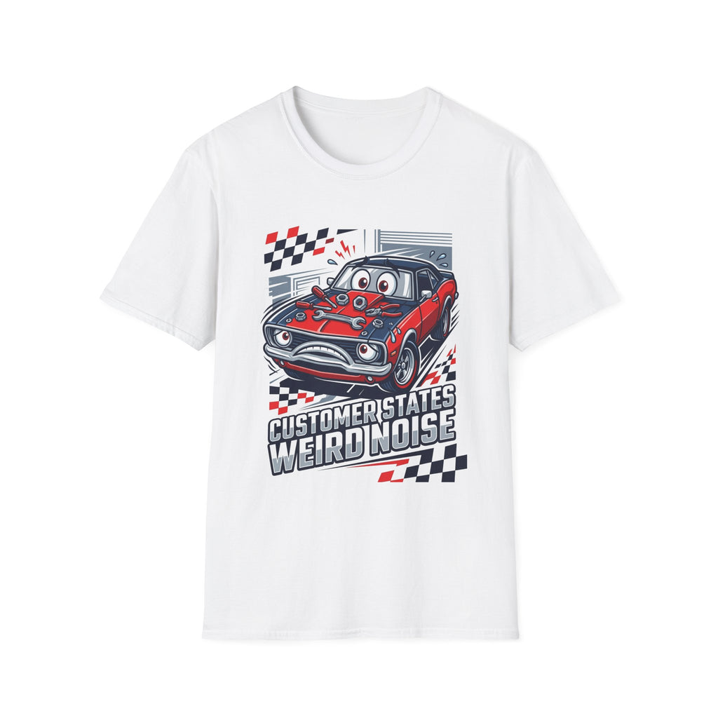 Mechanic for Men Shirt Customer States Weird Noise