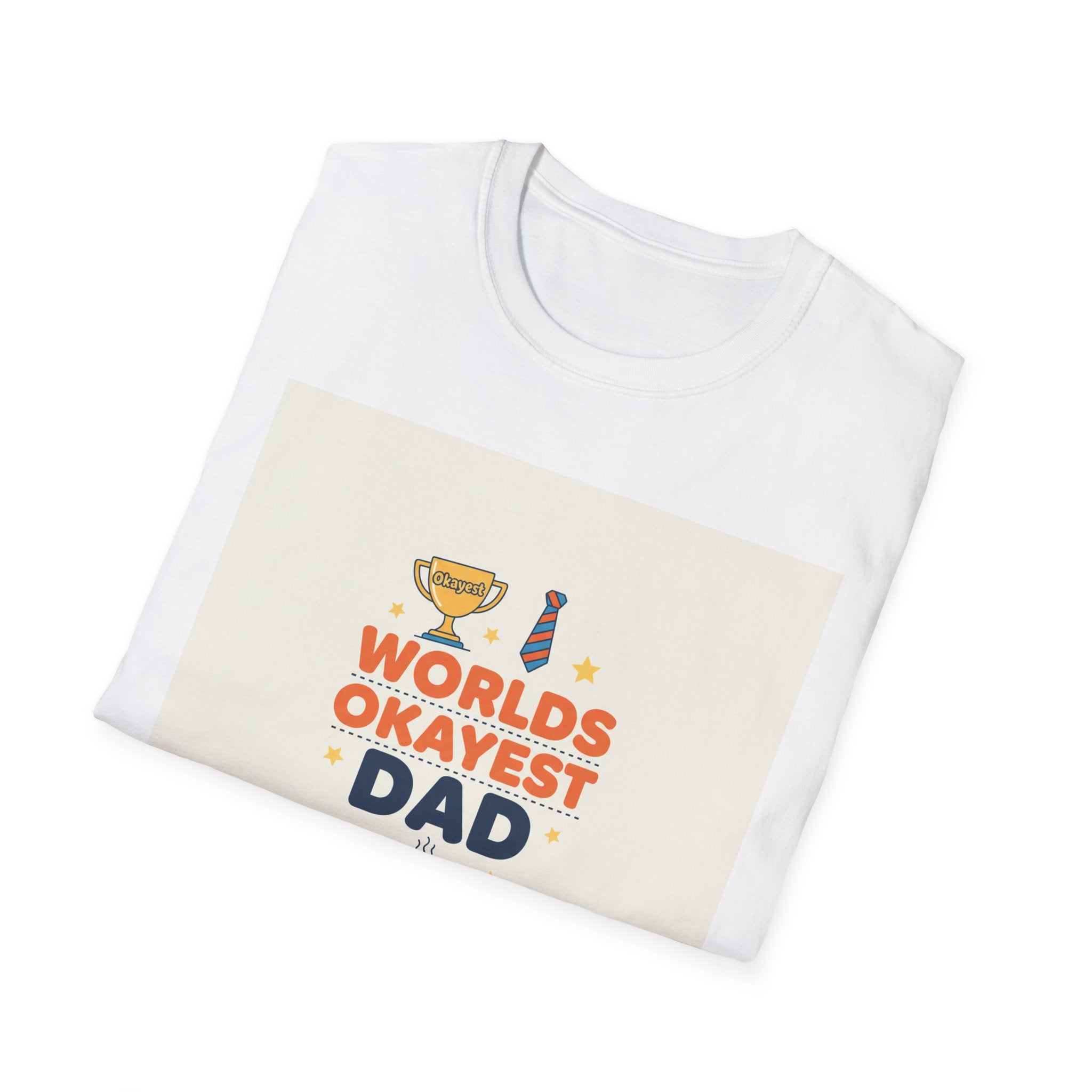Fathers Day Gift: Worlds Okayest Dad T-Shirt for Men