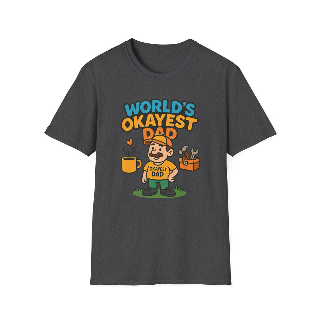 Fathers Day Gift Worlds Okayest Dad Funny T-Shirt for Dad