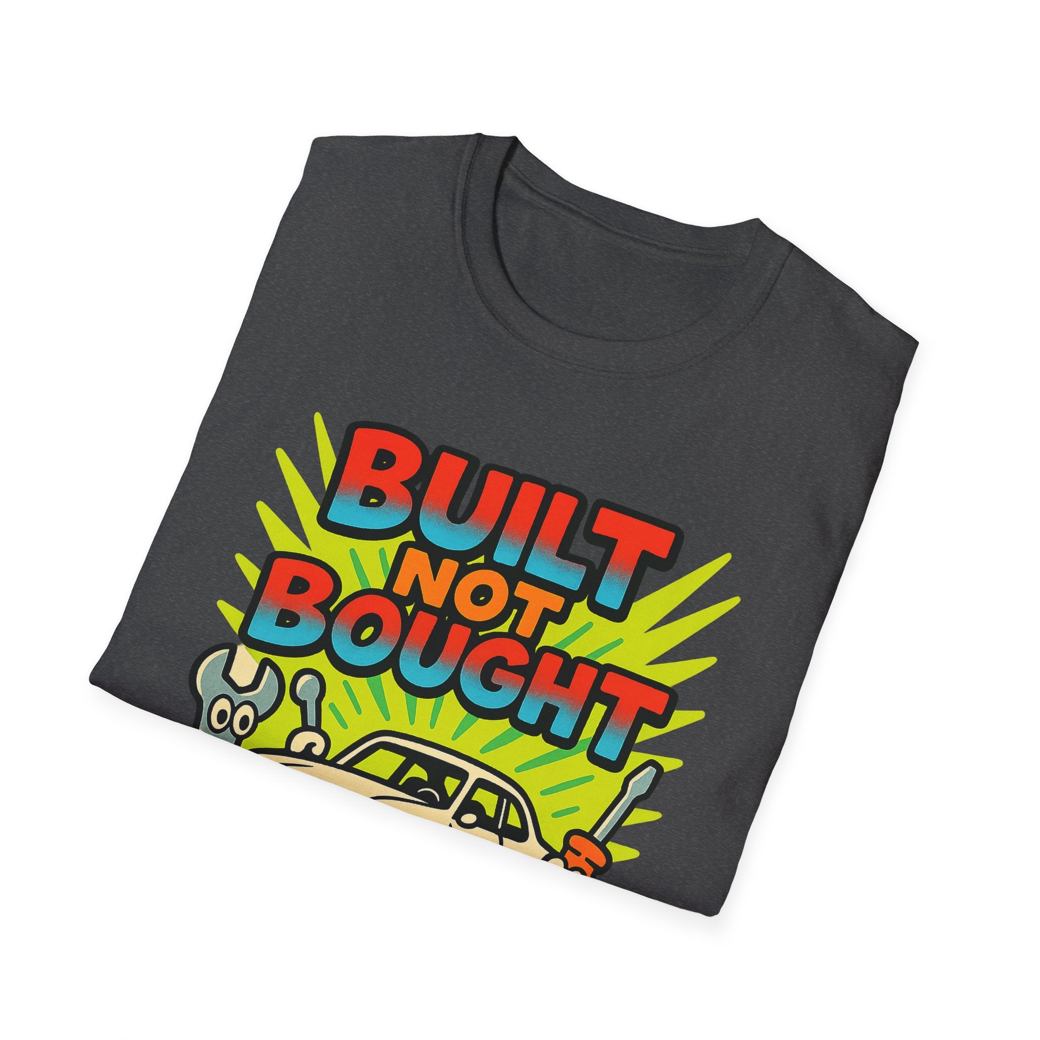 Gift for Car Guy Built Not Bought Shirt Auto Enthusiast Tee