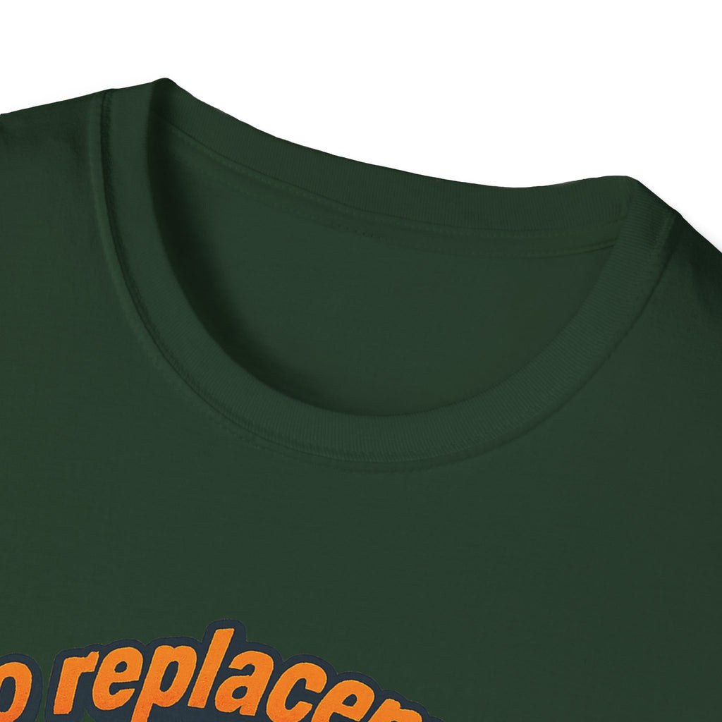 Gift for Car Guy No Replacement For Displacement T-Shirt Cool Auto Enthusiast Apparel