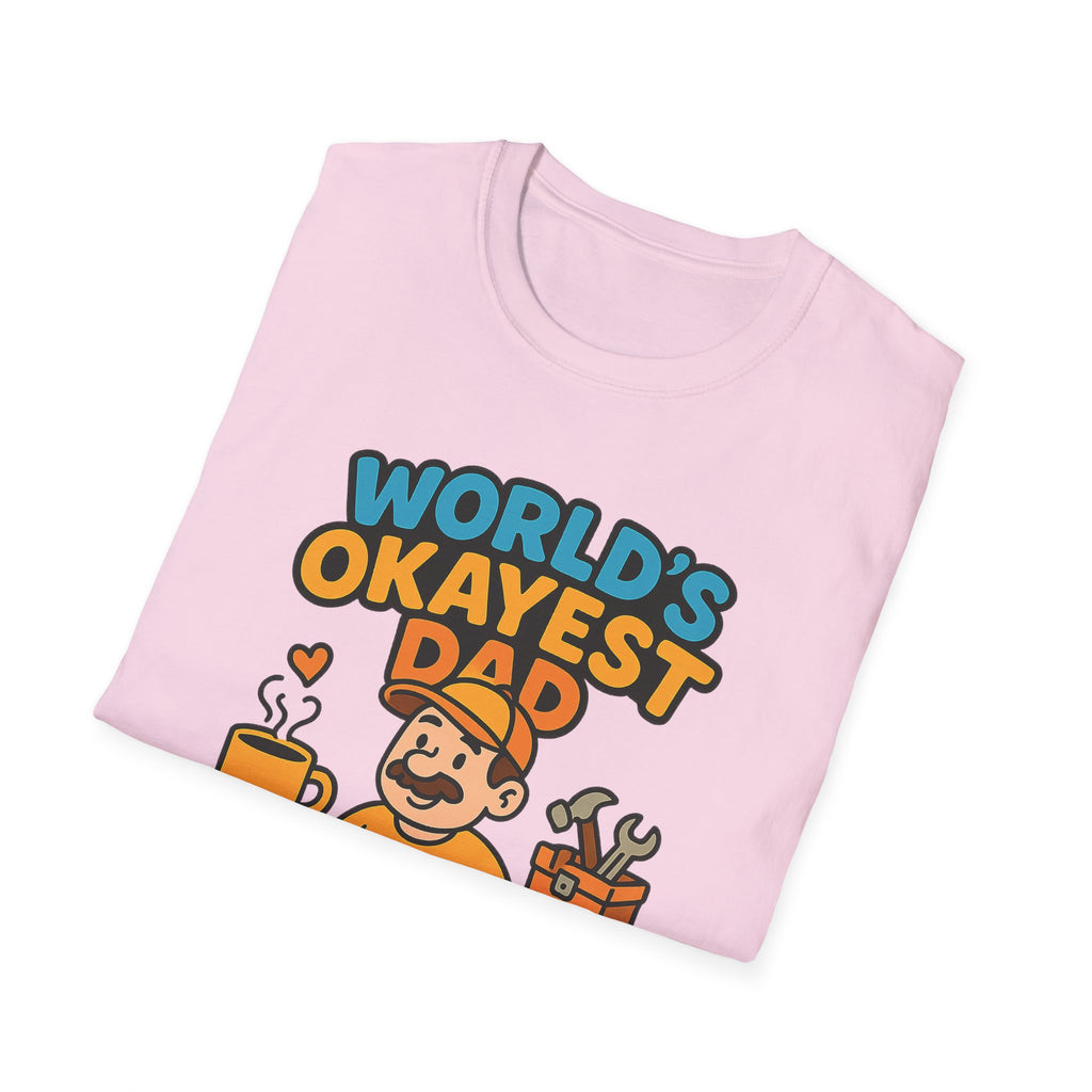 Fathers Day Gift Worlds Okayest Dad Funny T-Shirt for Dad