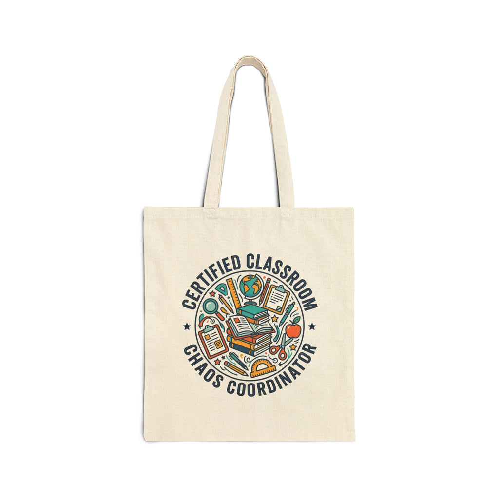 Tote Bag for Teachers: Certified Classroom Chaos Coordinator