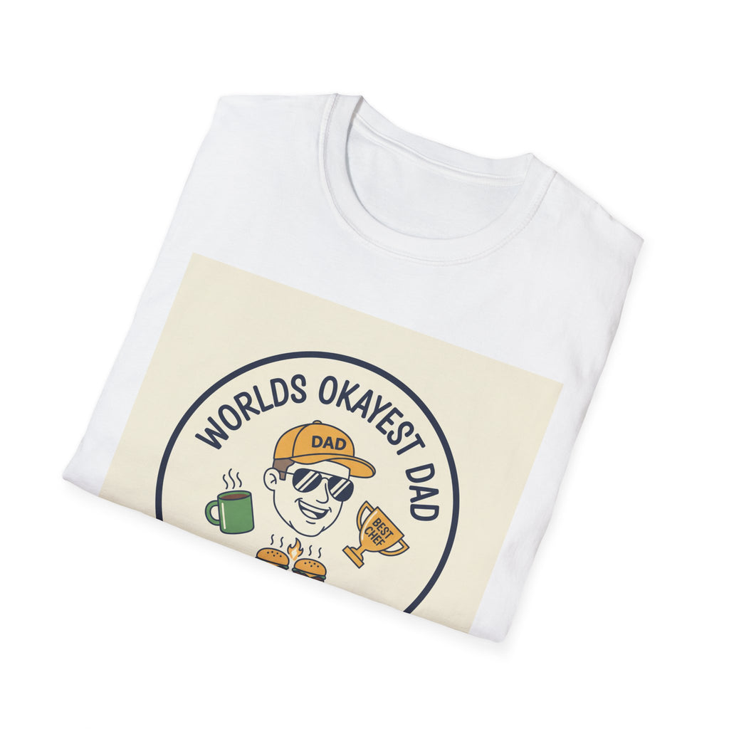 Fathers Day Gift: Worlds Okayest Dad T-Shirt for Men