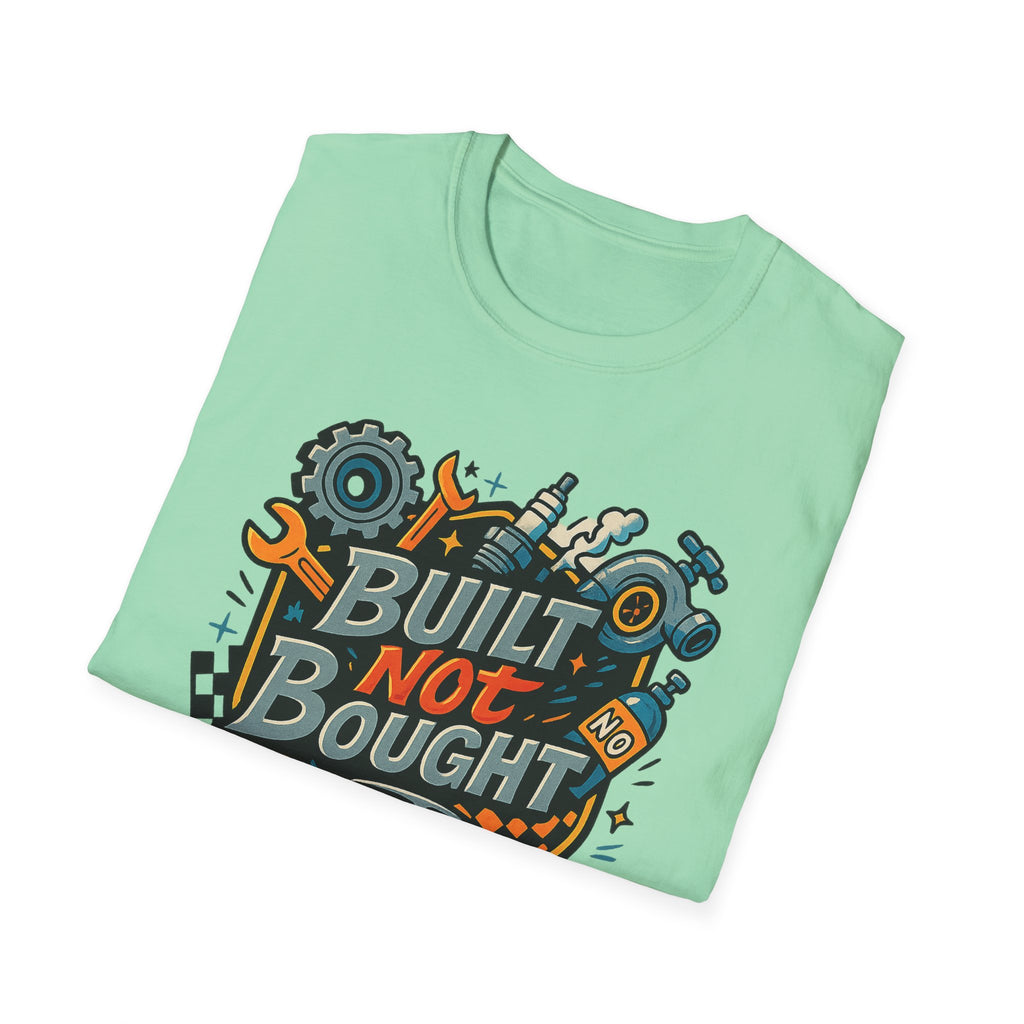 Gift for car guy Built Not Bought Car Enthusiasts Shirt
