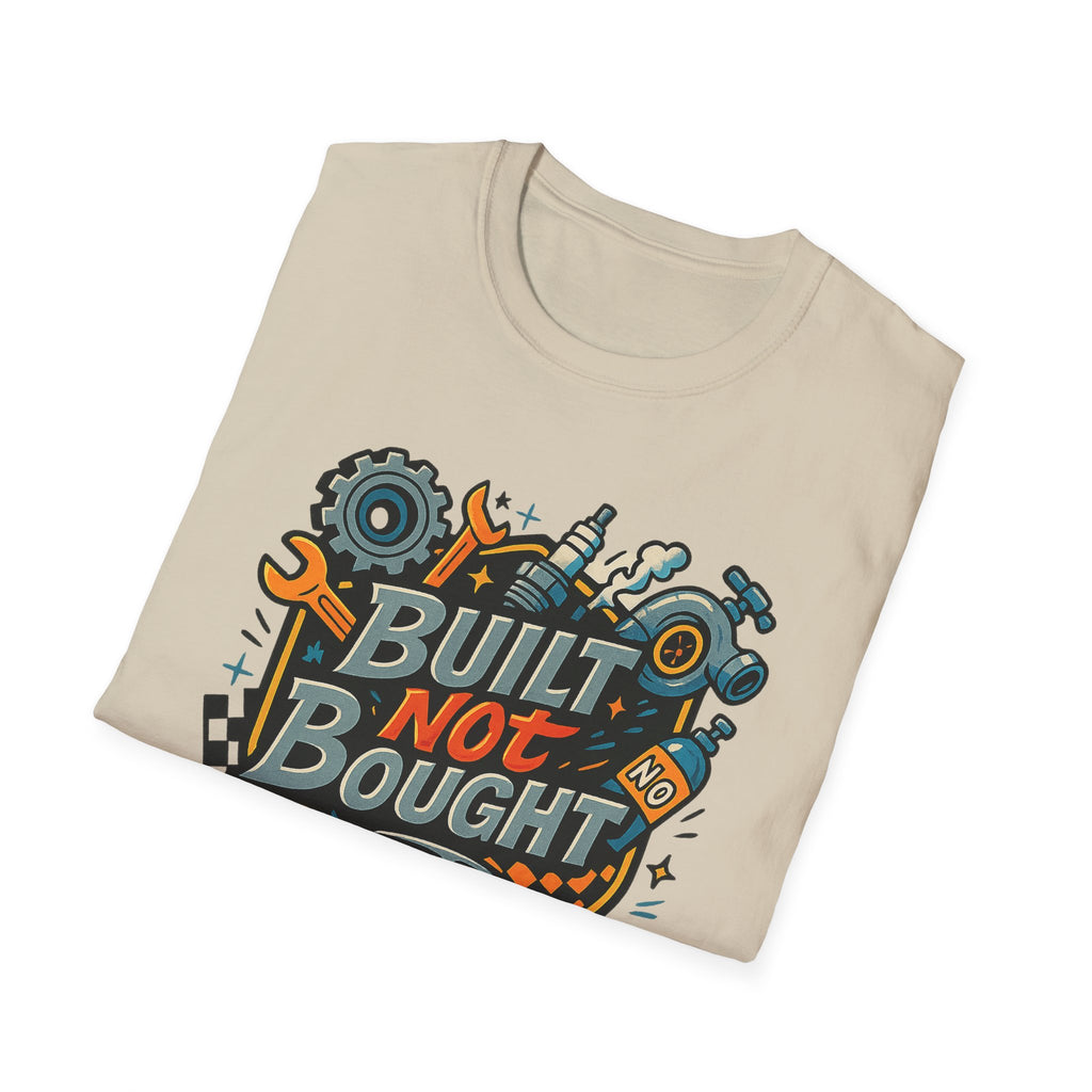 Gift for car guy Built Not Bought Car Enthusiasts Shirt