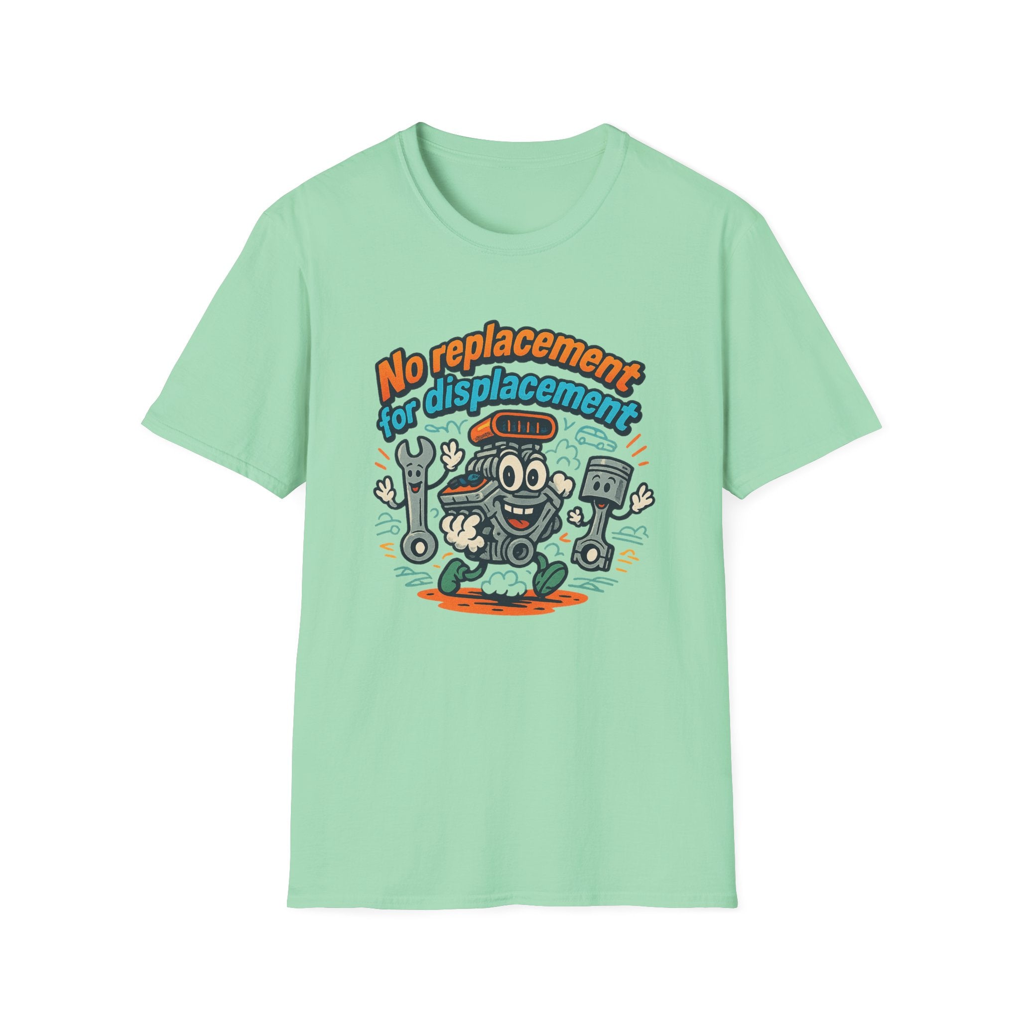 Gift for Car Guy No Replacement For Displacement T-Shirt Cool Auto Enthusiast Apparel