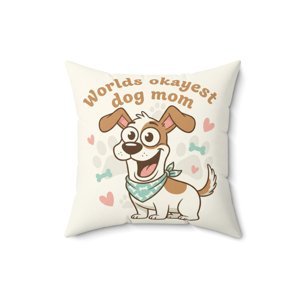 Funny gifts for dog moms: Worlds okayest dog mom