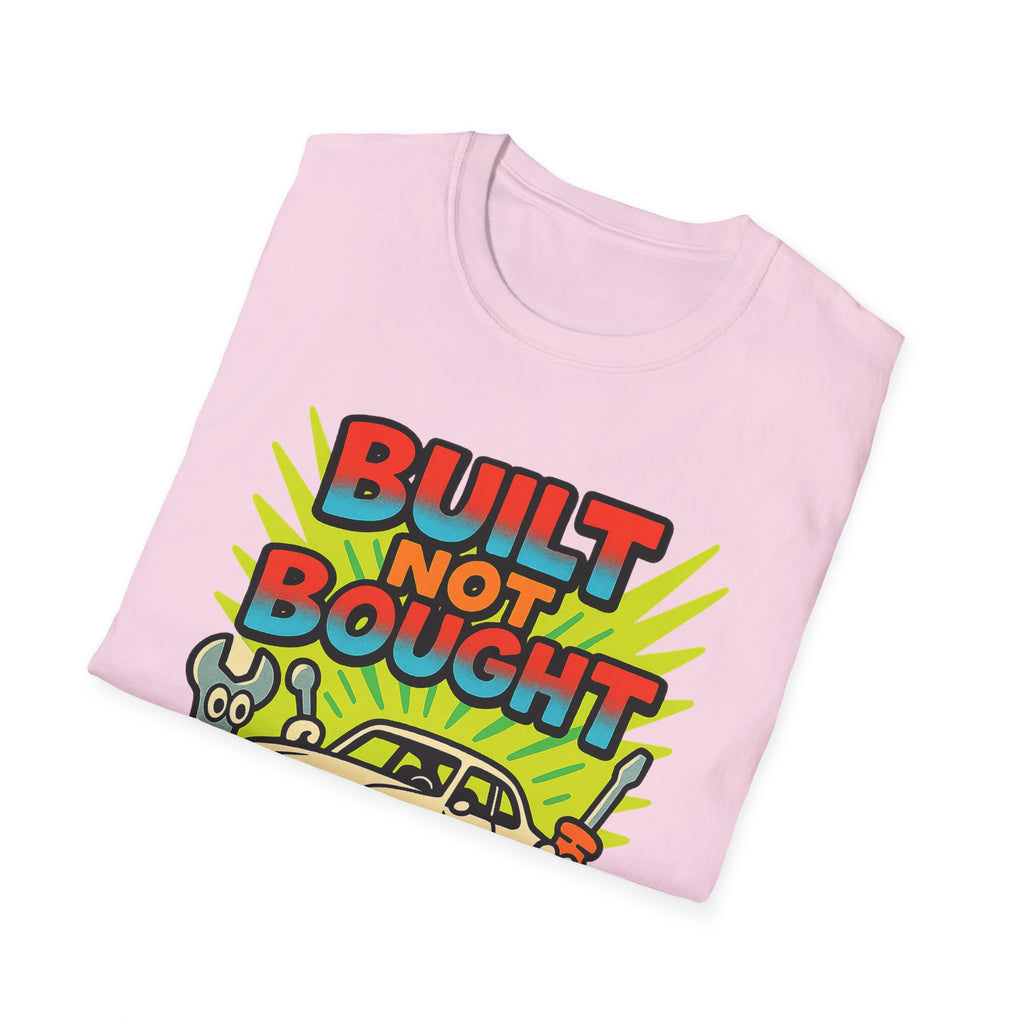 Gift for Car Guy Built Not Bought Shirt Auto Enthusiast Tee