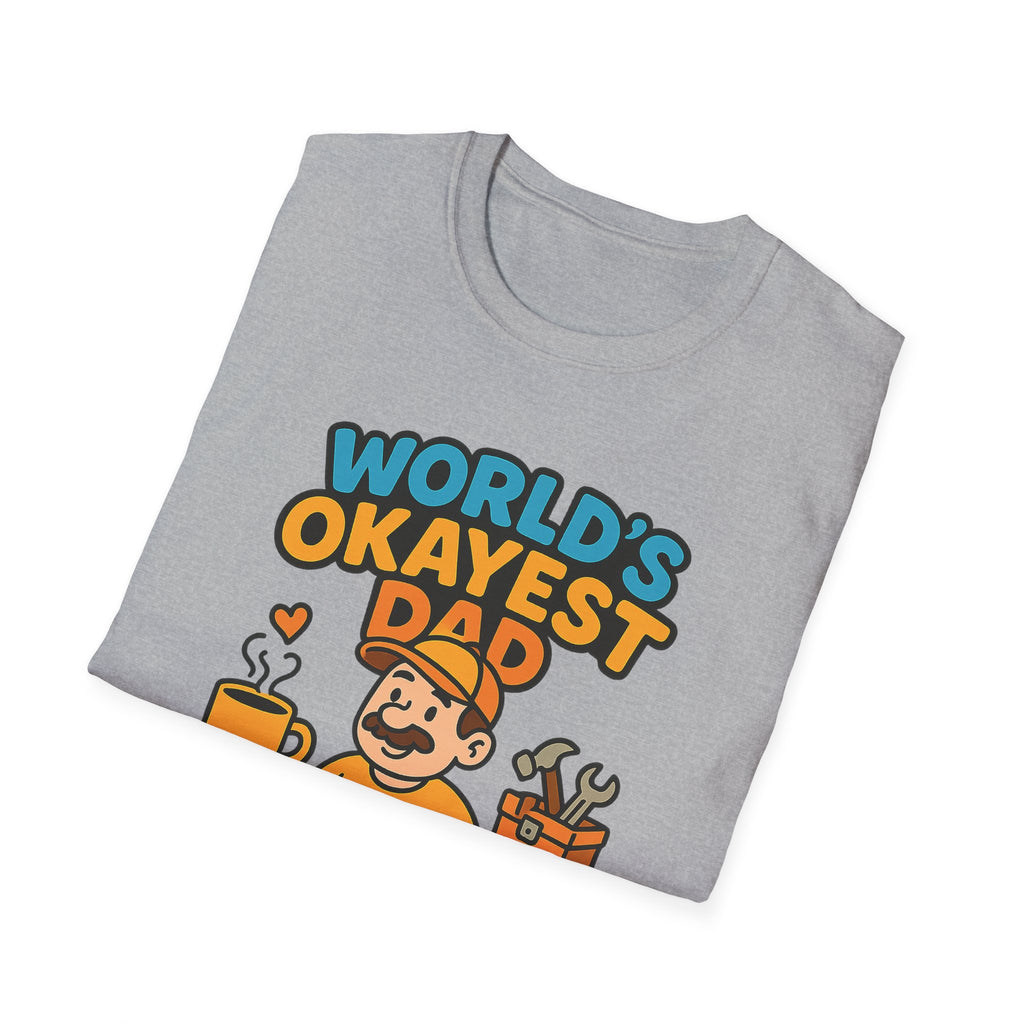 Fathers Day Gift Worlds Okayest Dad Funny T-Shirt for Dad