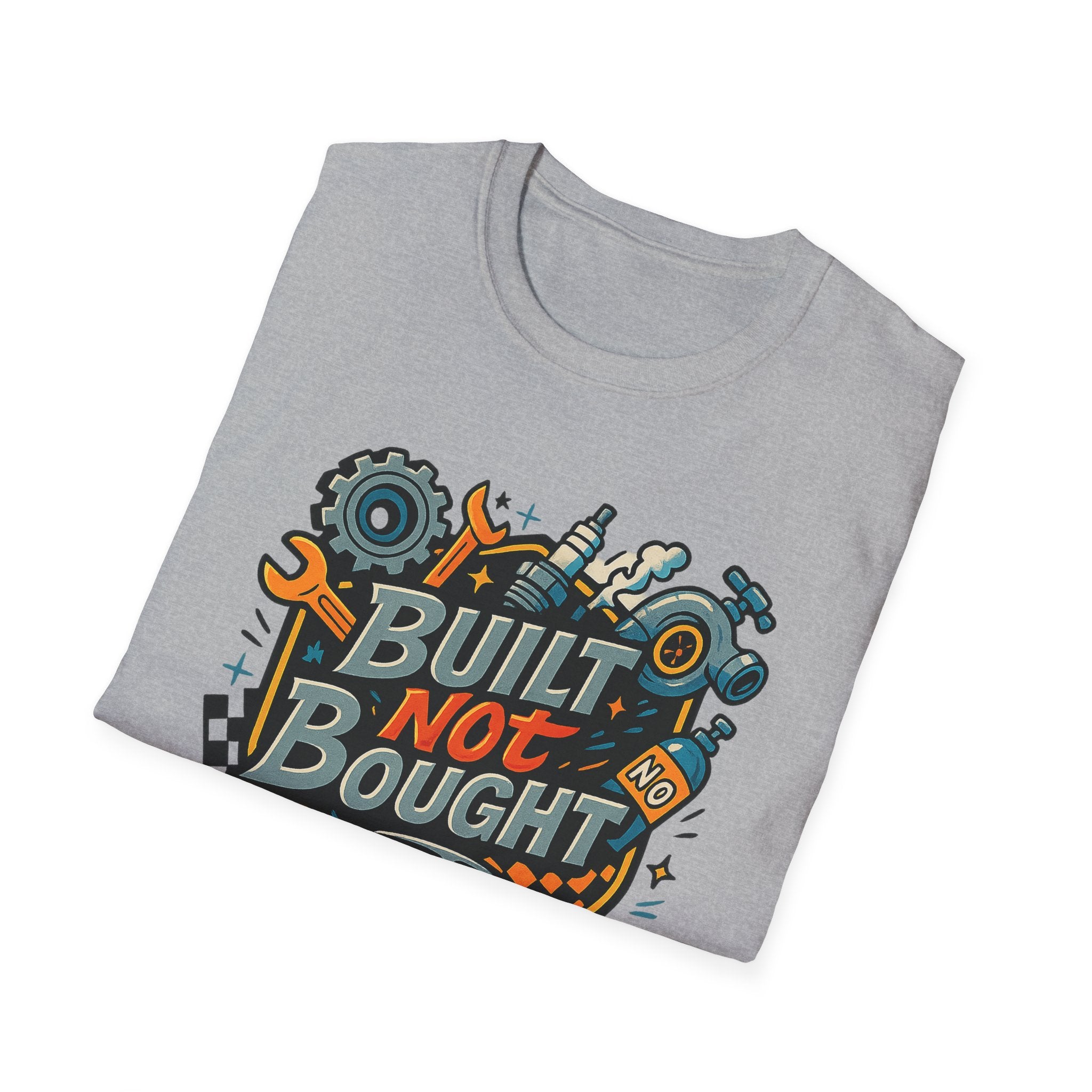 Gift for car guy Built Not Bought Car Enthusiasts Shirt
