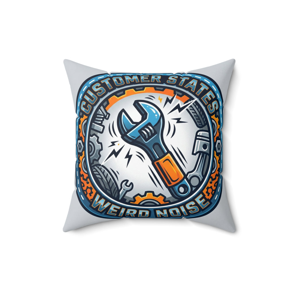 Mechanic for Men Pillow Customer States Weird Noise Cushion