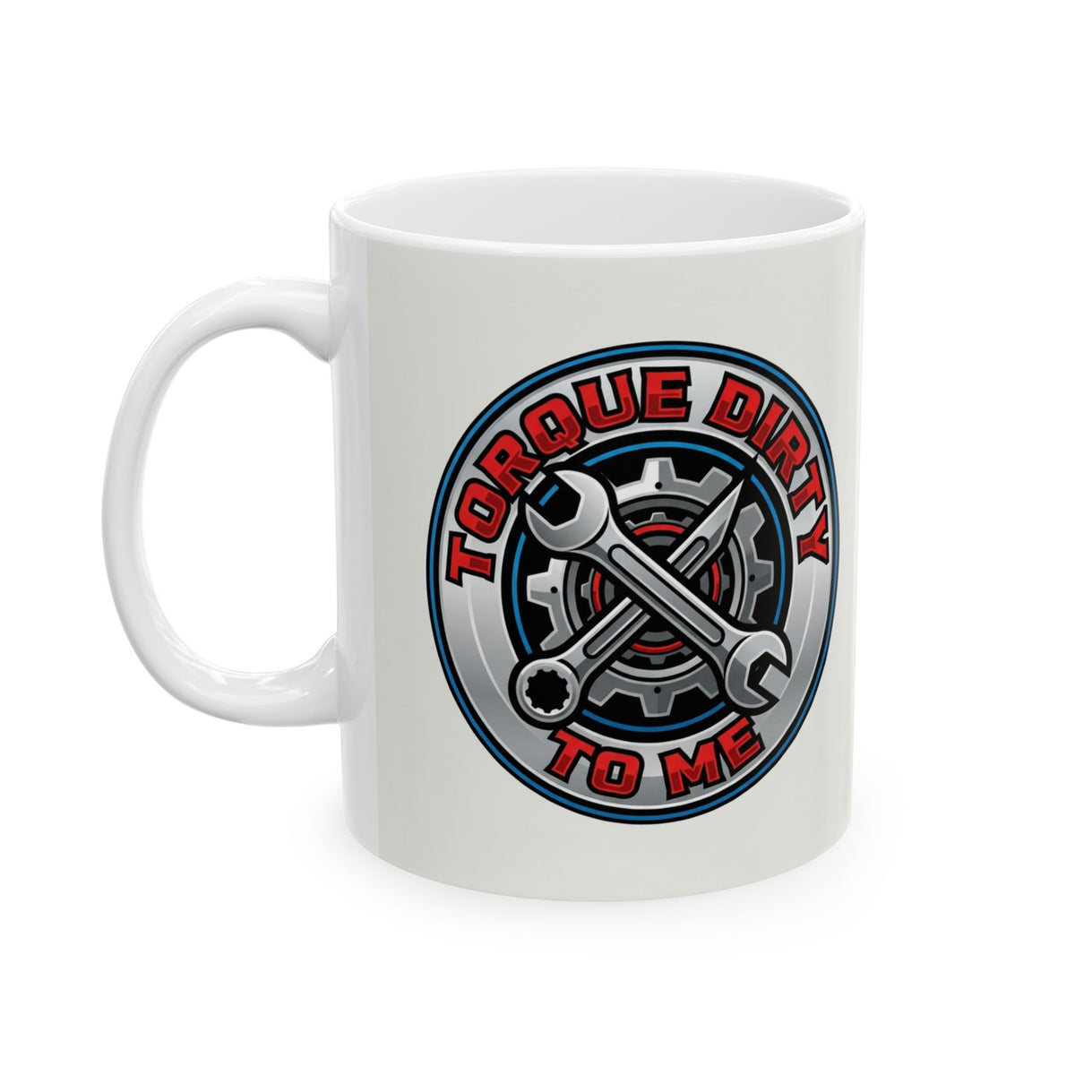Car Guys Torque Dirty To Me Funny Coffee Mug 11oz