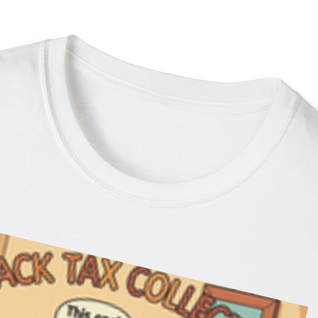 Fathers Day Gift: Snack Tax Collector Shirt