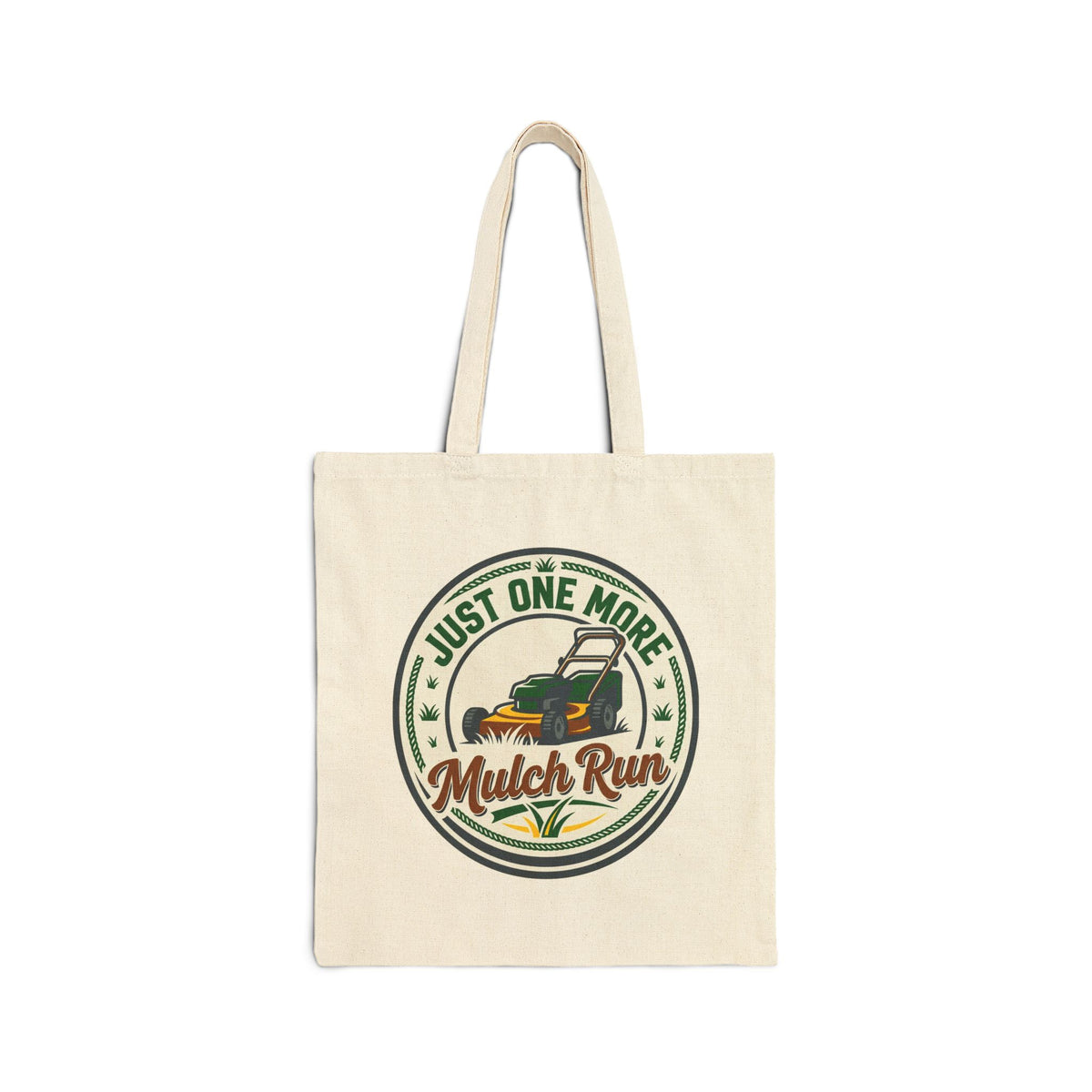 Landscaper for men Just One More Mulch Run Tote Bag