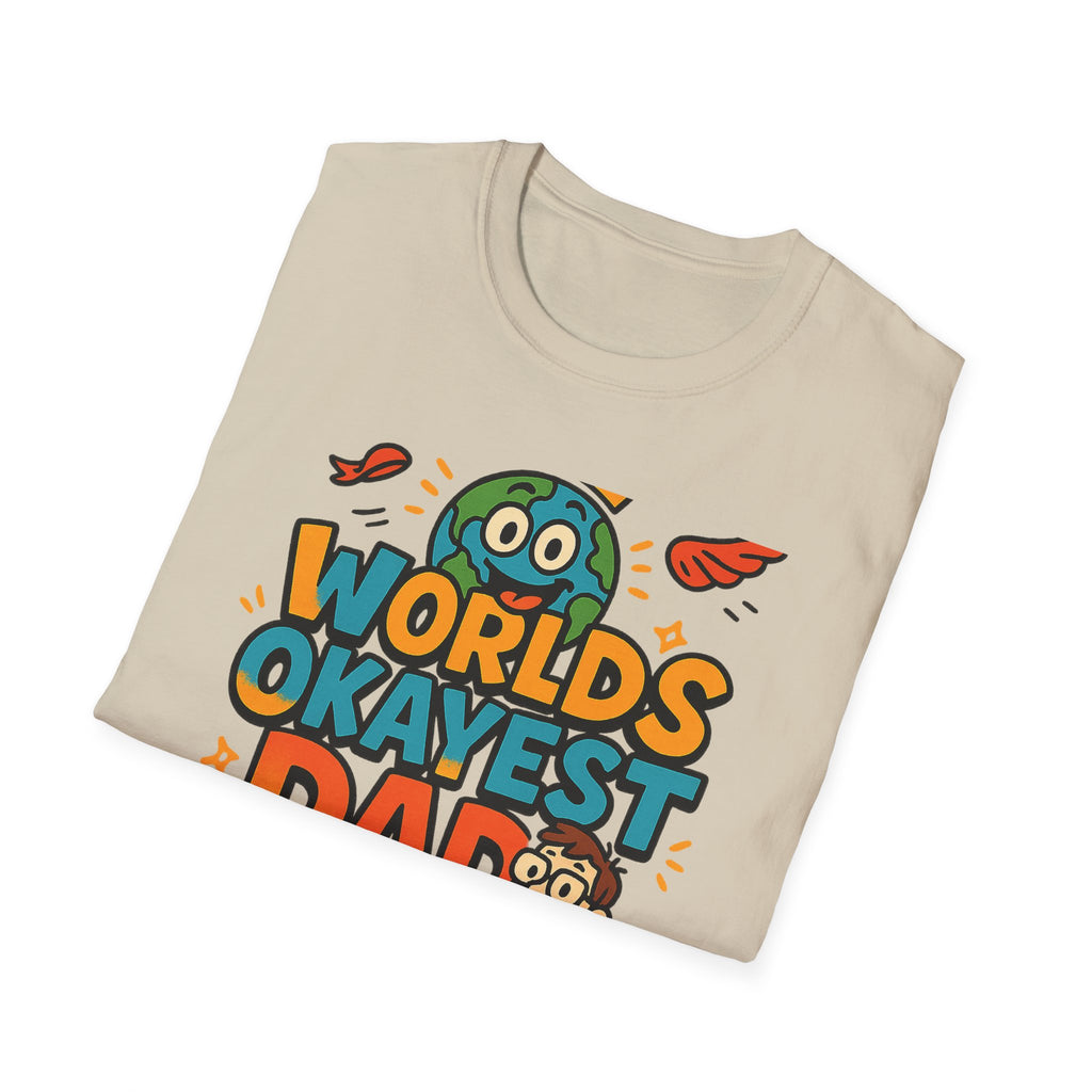 Fathers Day Gift Worlds Okayest Dad Shirt Funny Humor Tee for Men