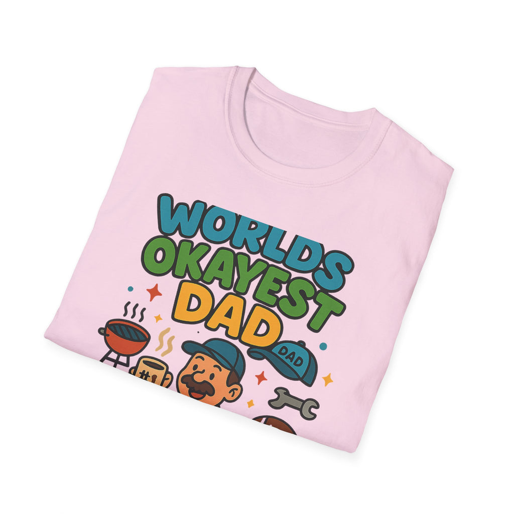 Fathers Day Gift Worlds Okayest Dad T-Shirt Funny Dad Tee