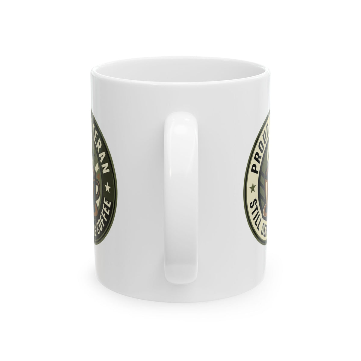 Coffee Mug for Veteran Proud Veteran Still Serving Coffee