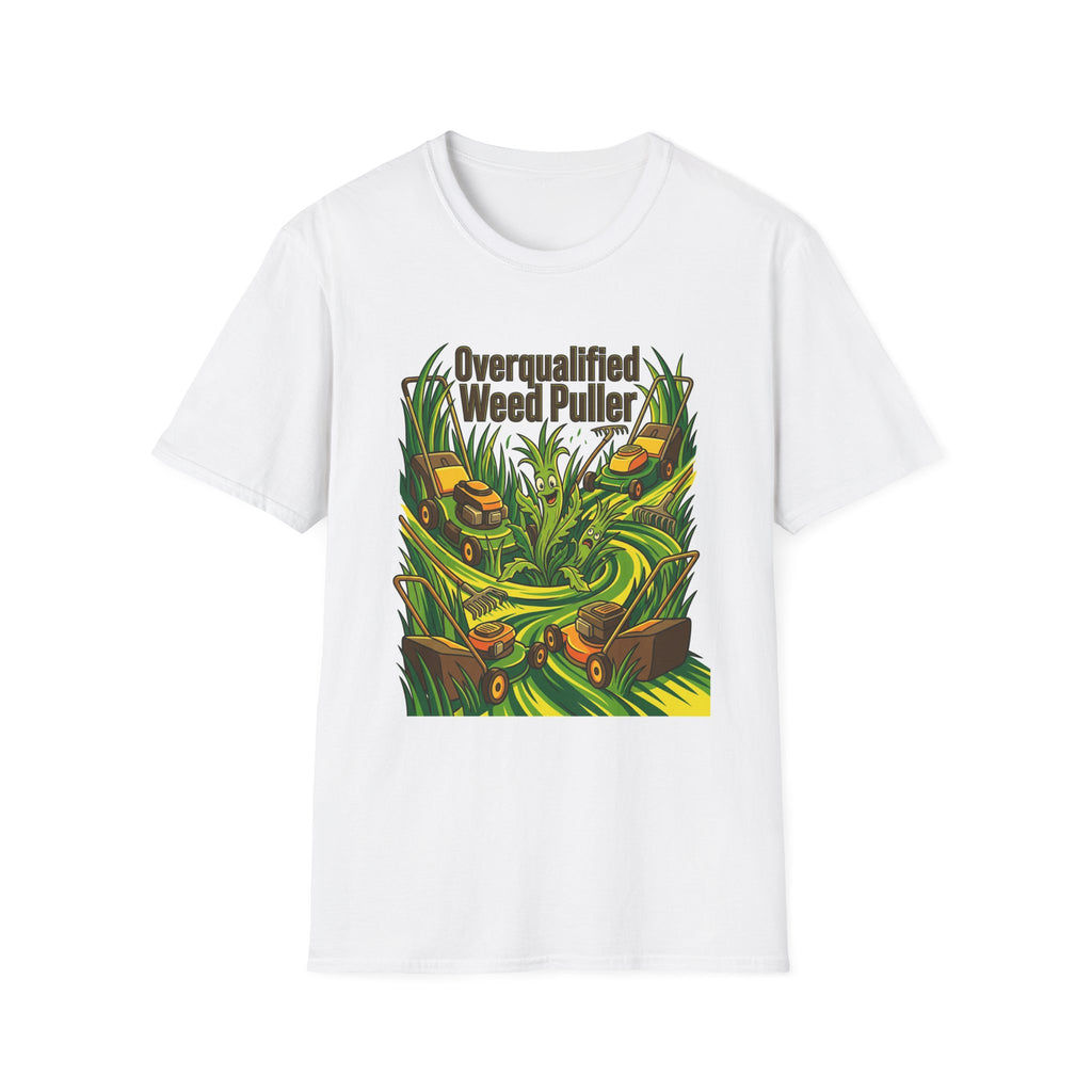 Landscaper for men Overqualified Weed Puller T-Shirt