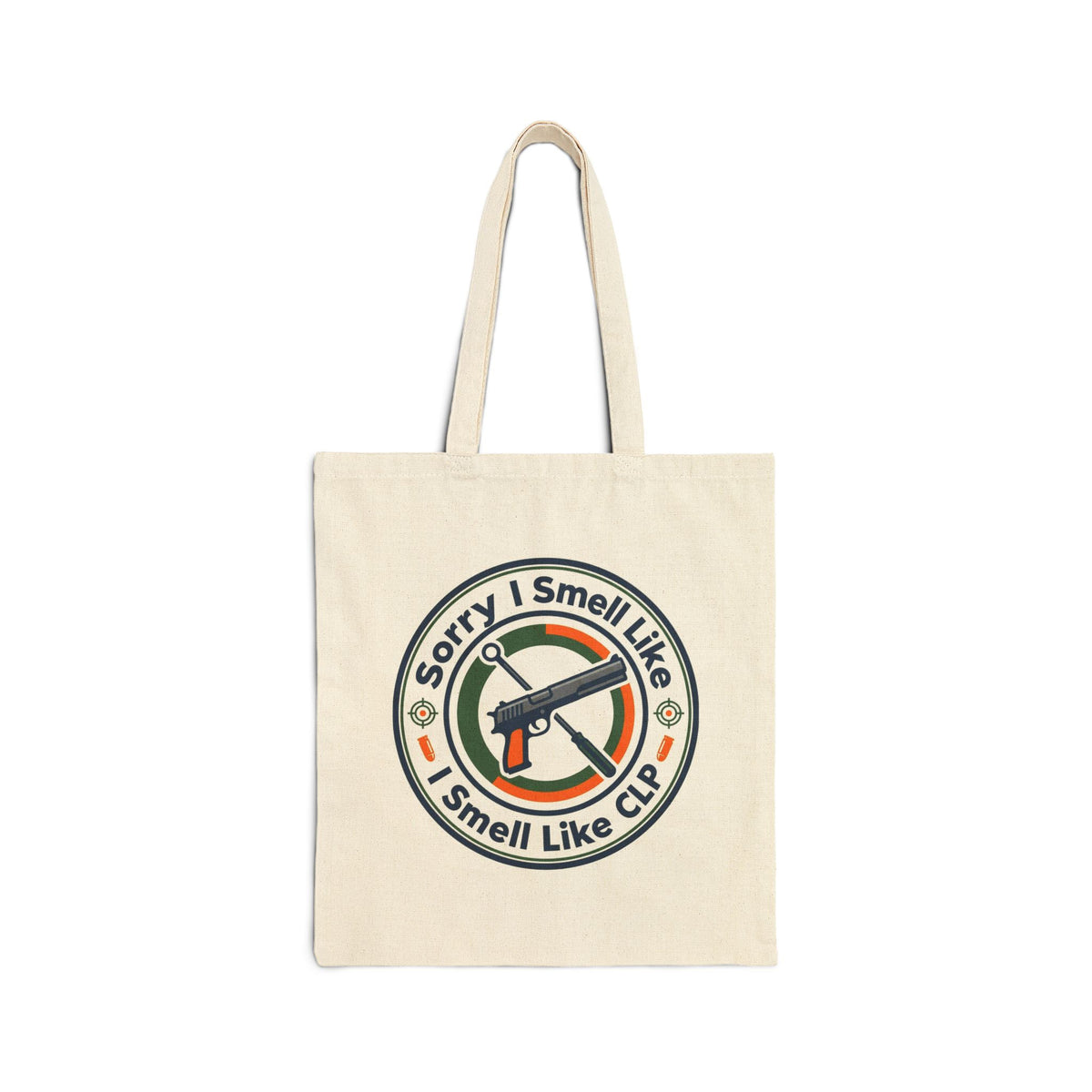Gun Owners Tote Bag Sorry I Smell Like CLP