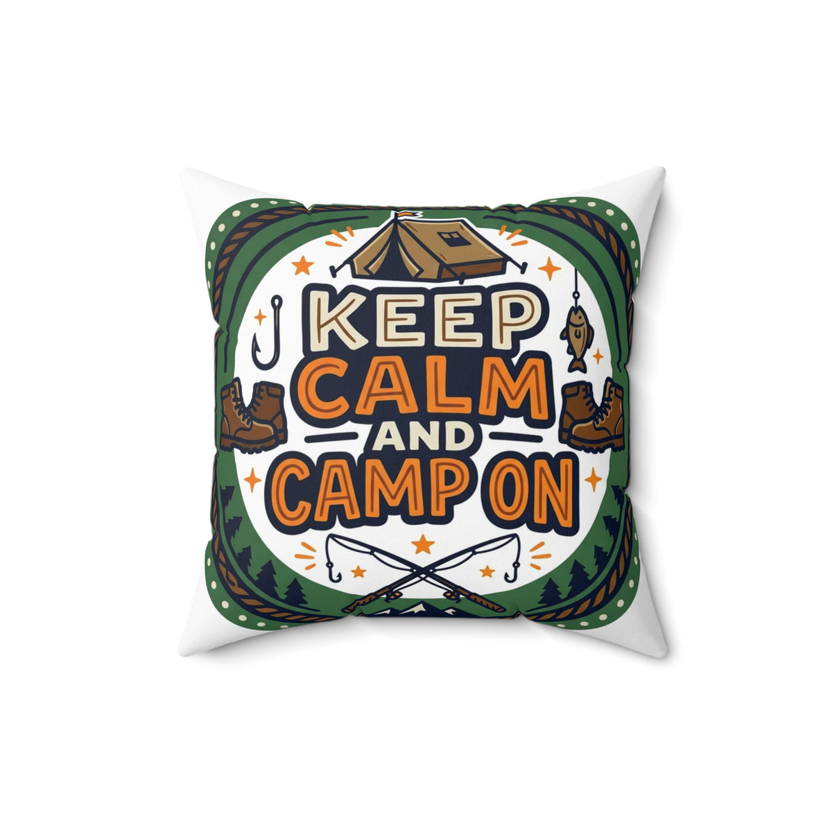 Camping for Men Keep Calm And Camp On Pillow 18x18 inch