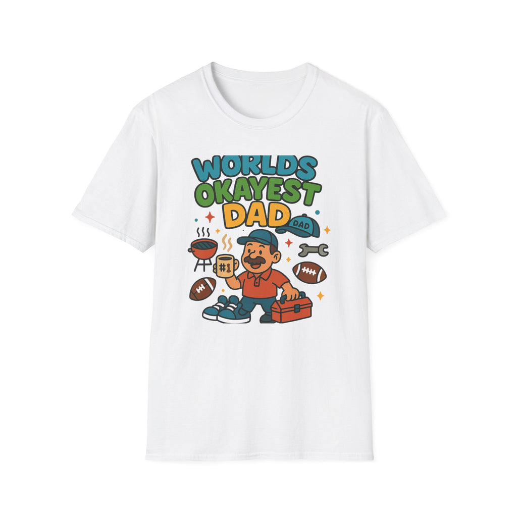 Fathers Day Gift Worlds Okayest Dad T-Shirt Funny Dad Tee