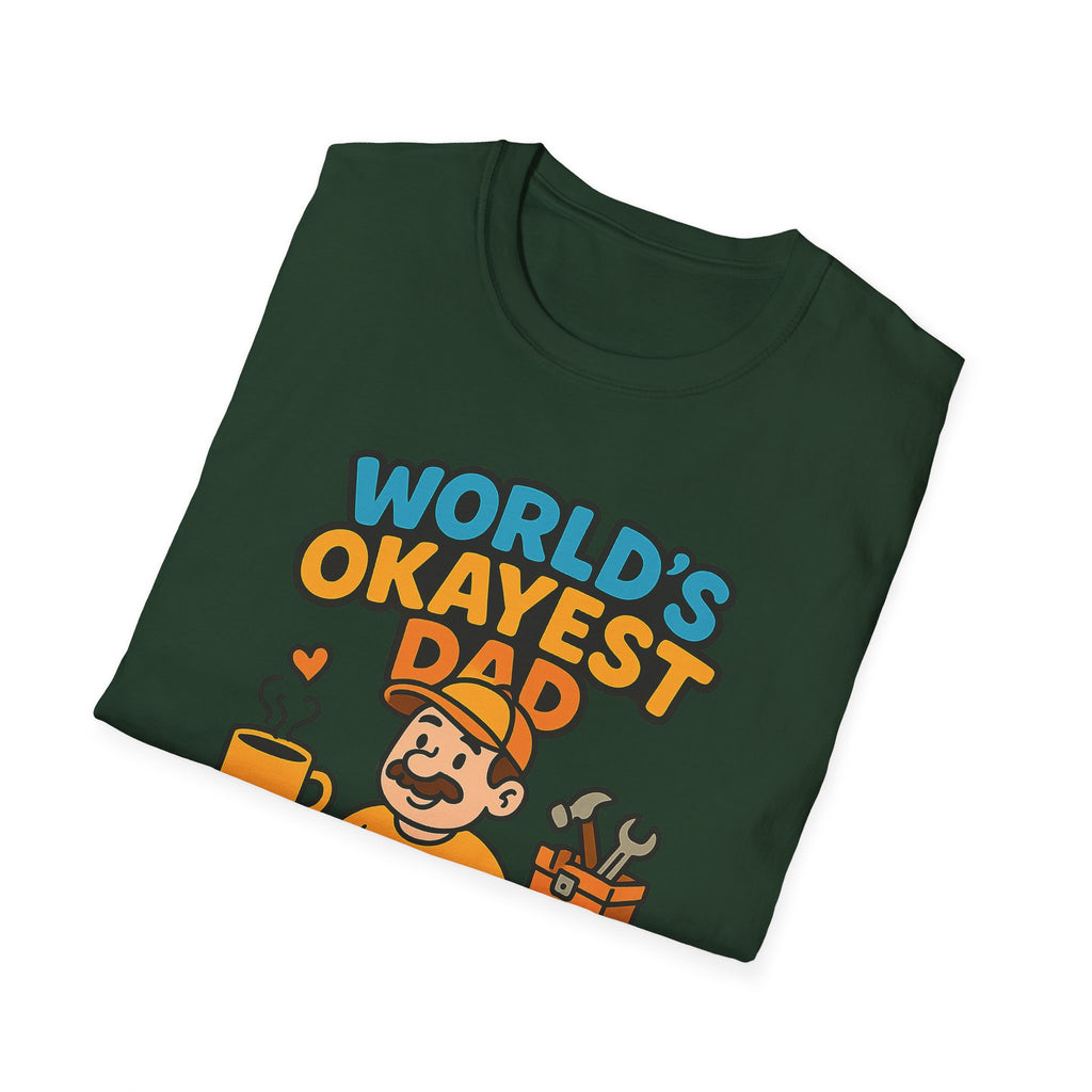 Fathers Day Gift Worlds Okayest Dad Funny T-Shirt for Dad