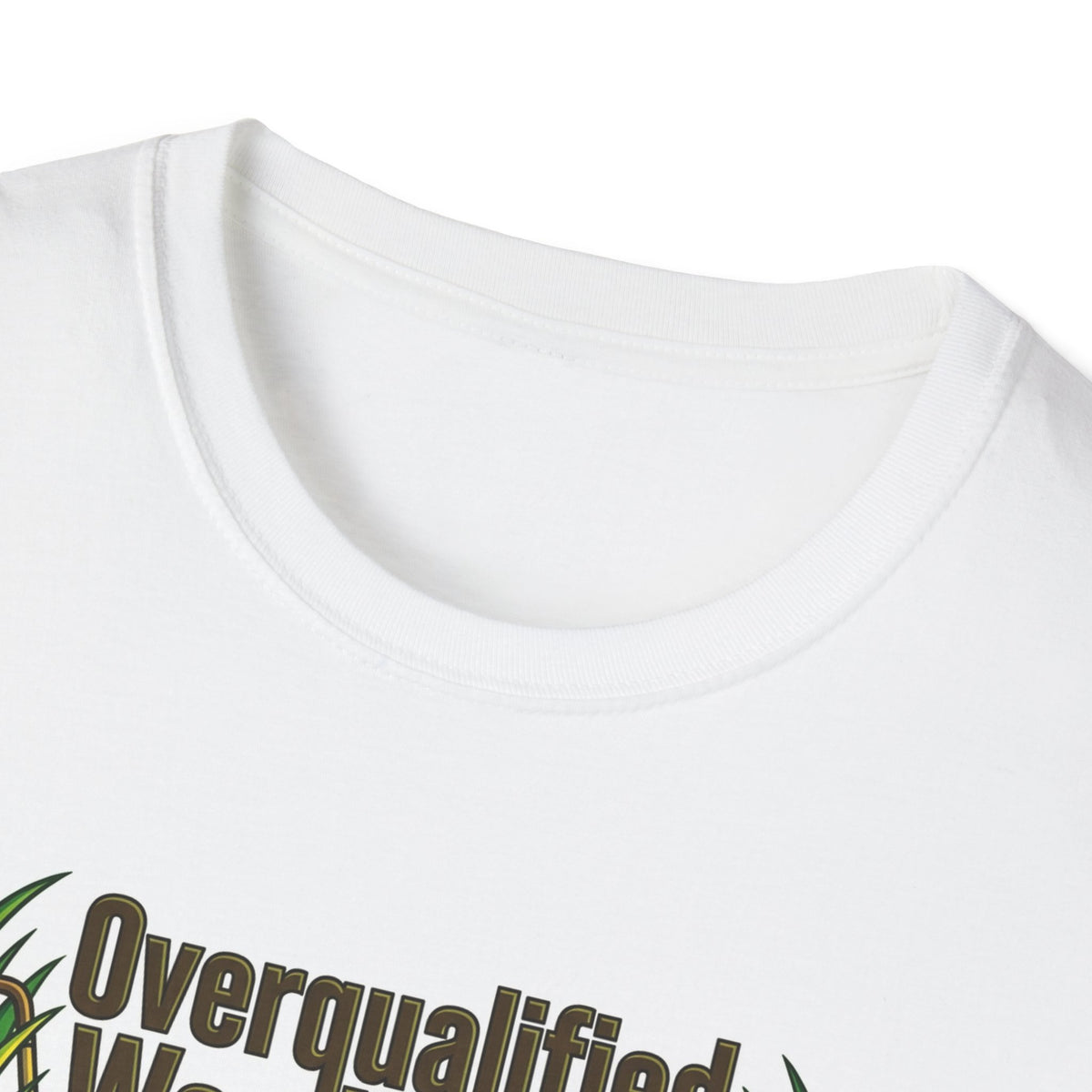 Landscaper for men Overqualified Weed Puller T-Shirt