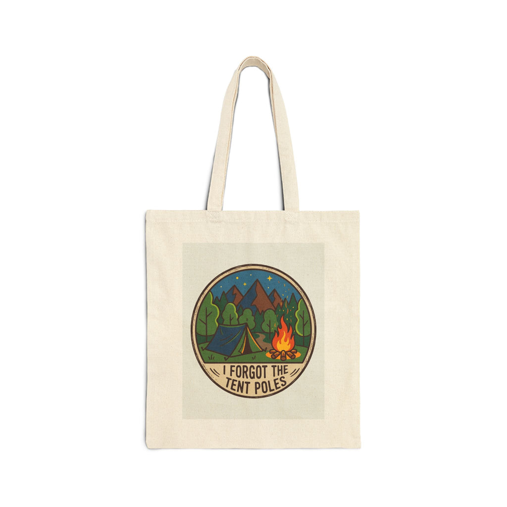 Camping for Men Totebag I Forgot The Tent Poles