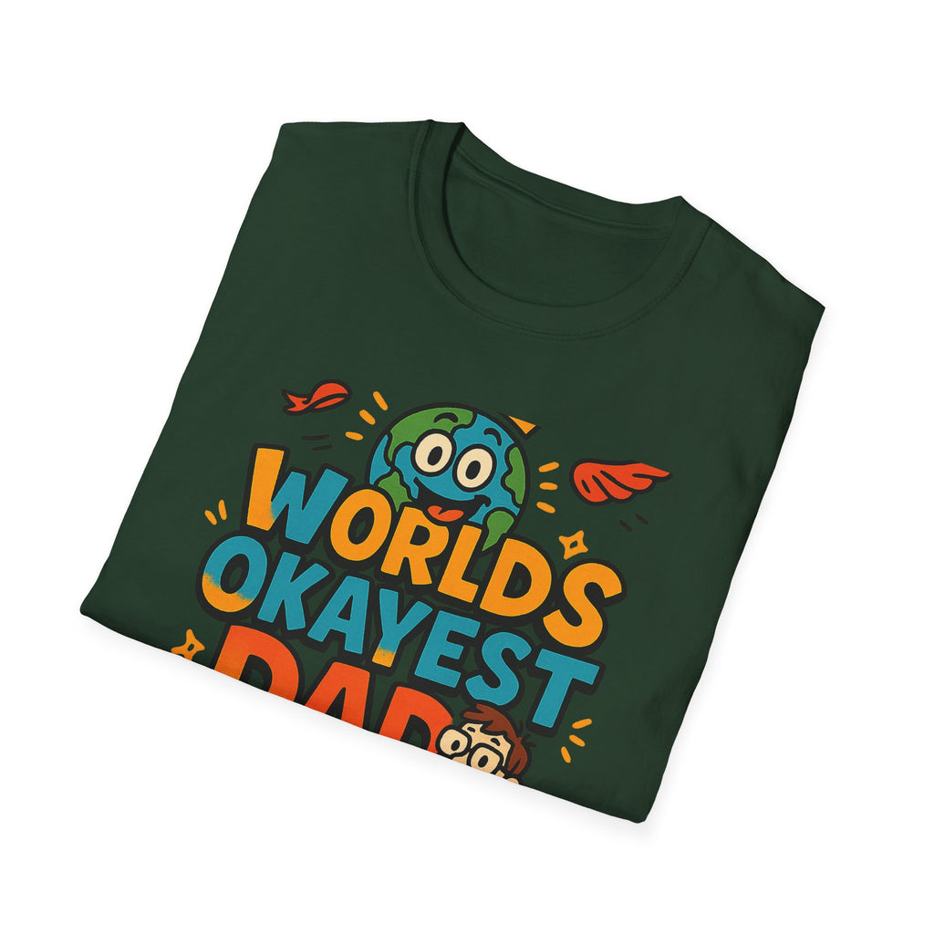 Fathers Day Gift Worlds Okayest Dad Shirt Funny Humor Tee for Men