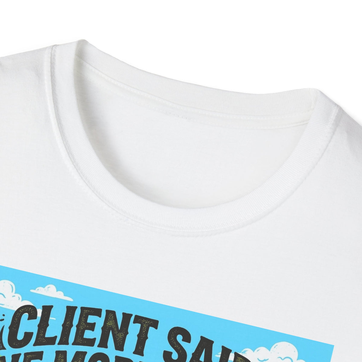Landscaper for Men Shirt Client Said One More Shrub TShirt
