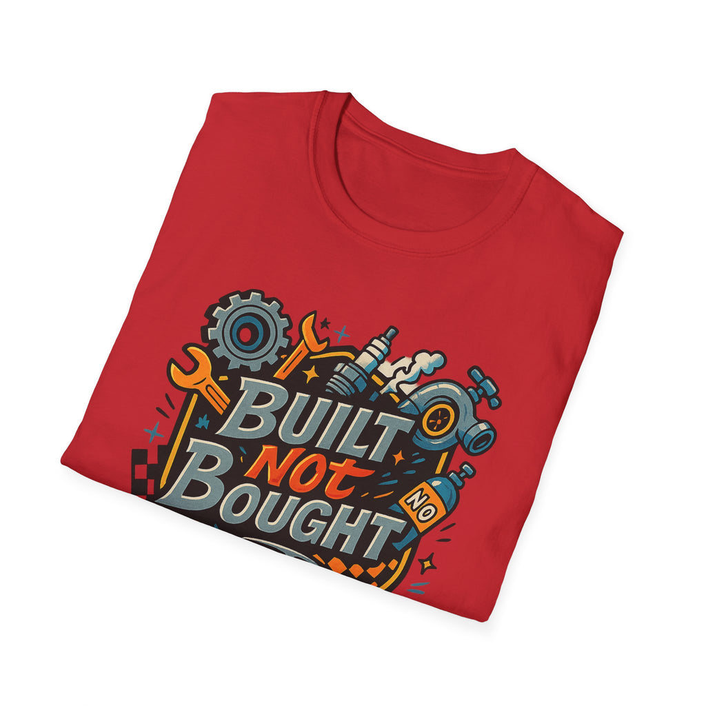 Gift for car guy Built Not Bought Car Enthusiasts Shirt