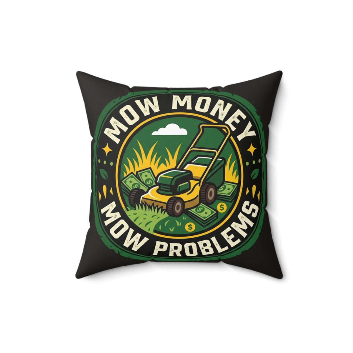 Landscaper for Men Mow Money Mow Problems Pillow