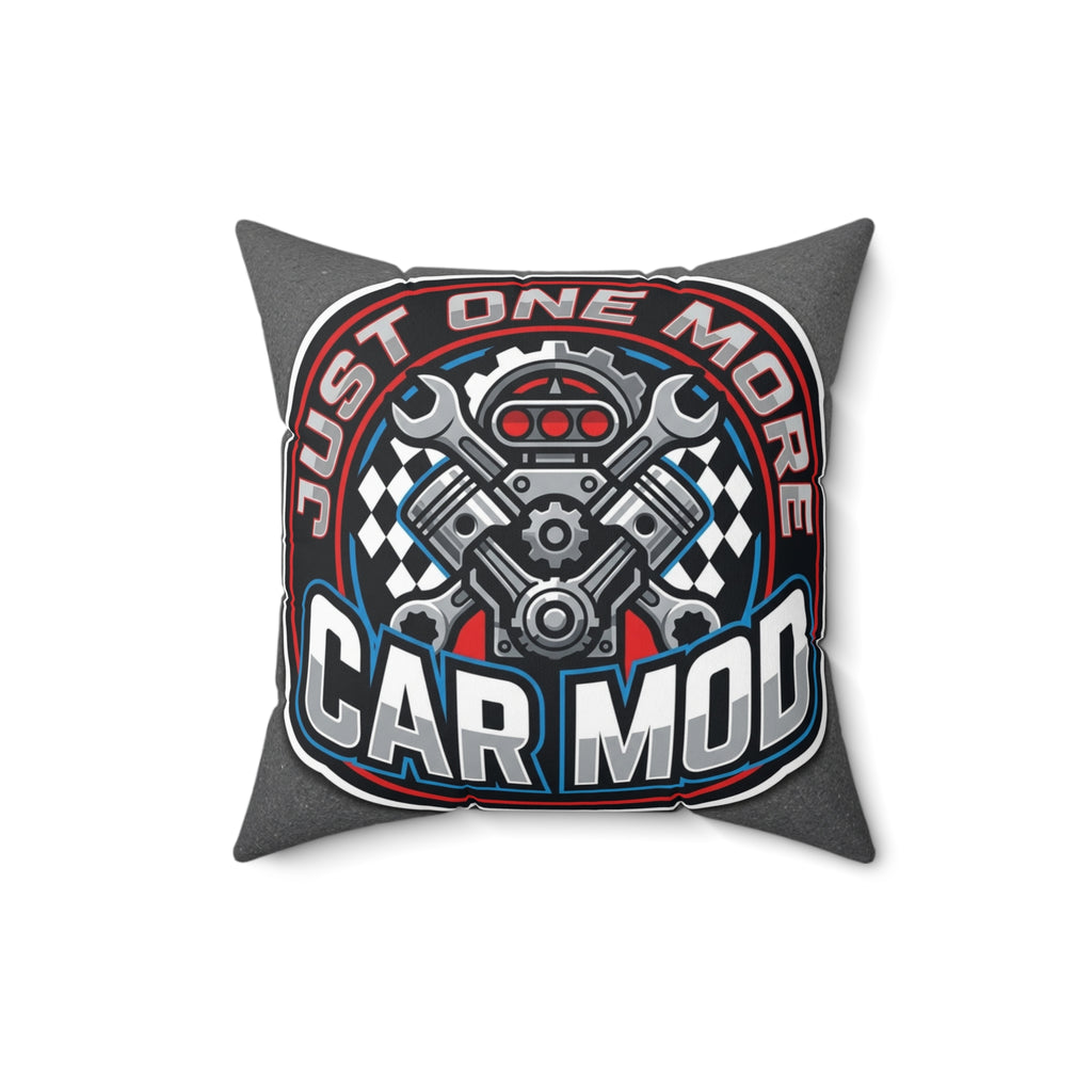 Car Guys Just One More Car Mod Pillow Custom Cushion