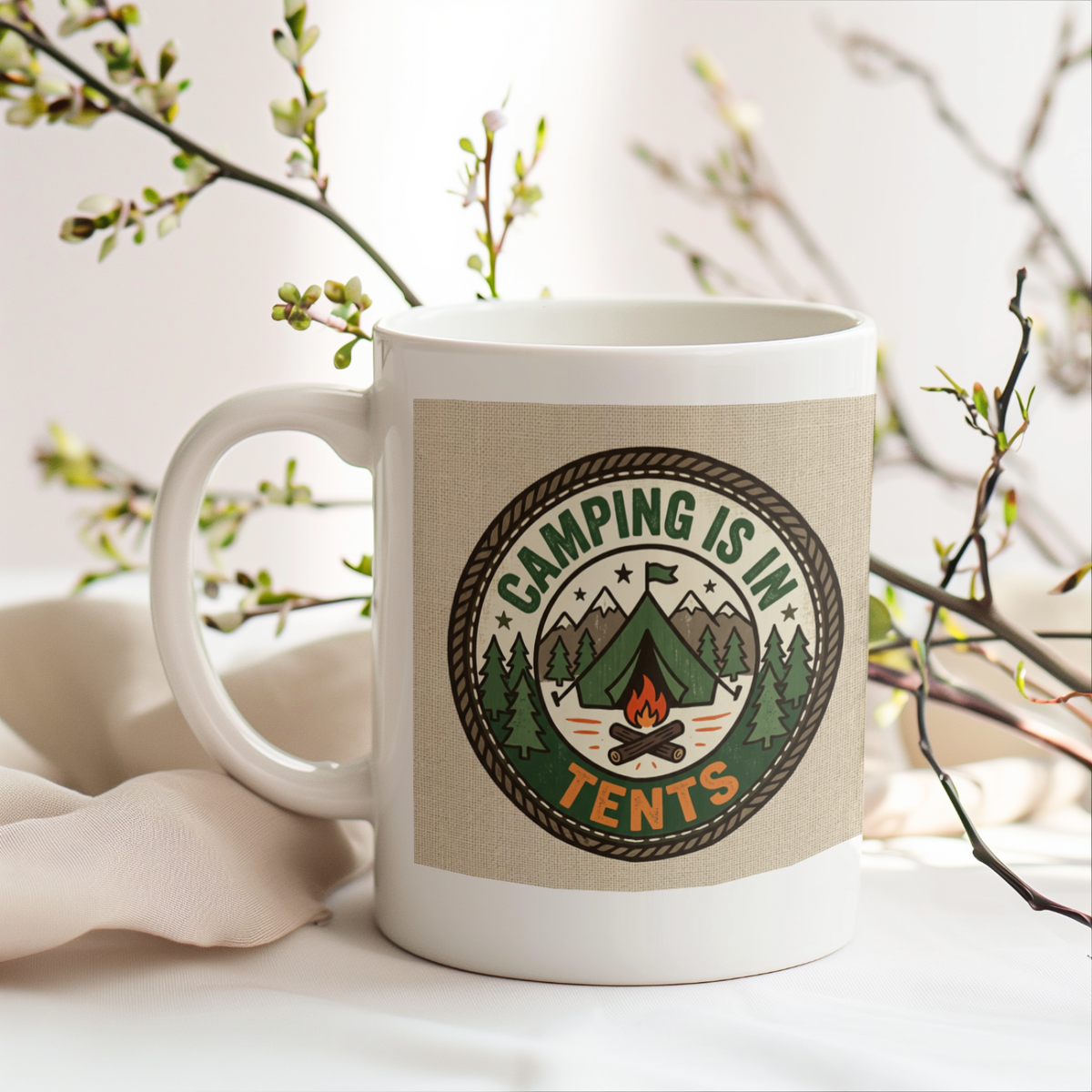 Camping for men Camping Is In Tents Funny Mug