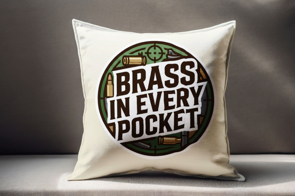 Gun Owners Pillow Brass In Every Pocket Decorative