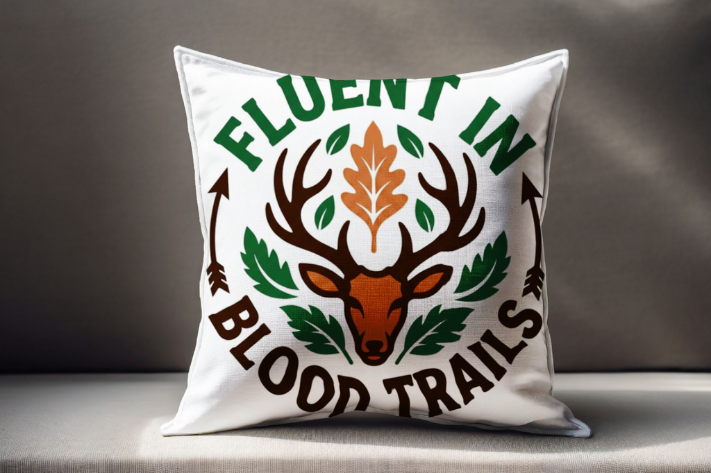 Hunters Pillow Fluent In Blood Trails Enthusiast Cushion