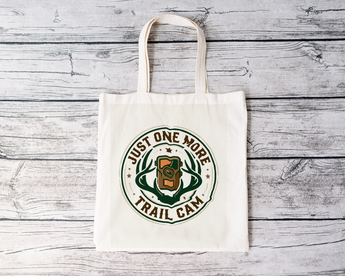 Hunters Stylish Tote Bag Just One More Trail Cam Design