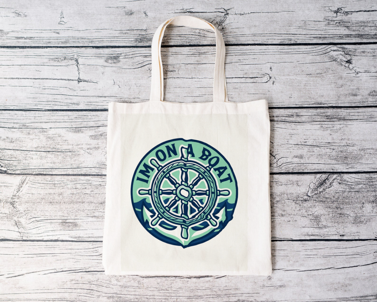 Boating for Men Tote Bag Im On A Boat Fun Novelty Bag