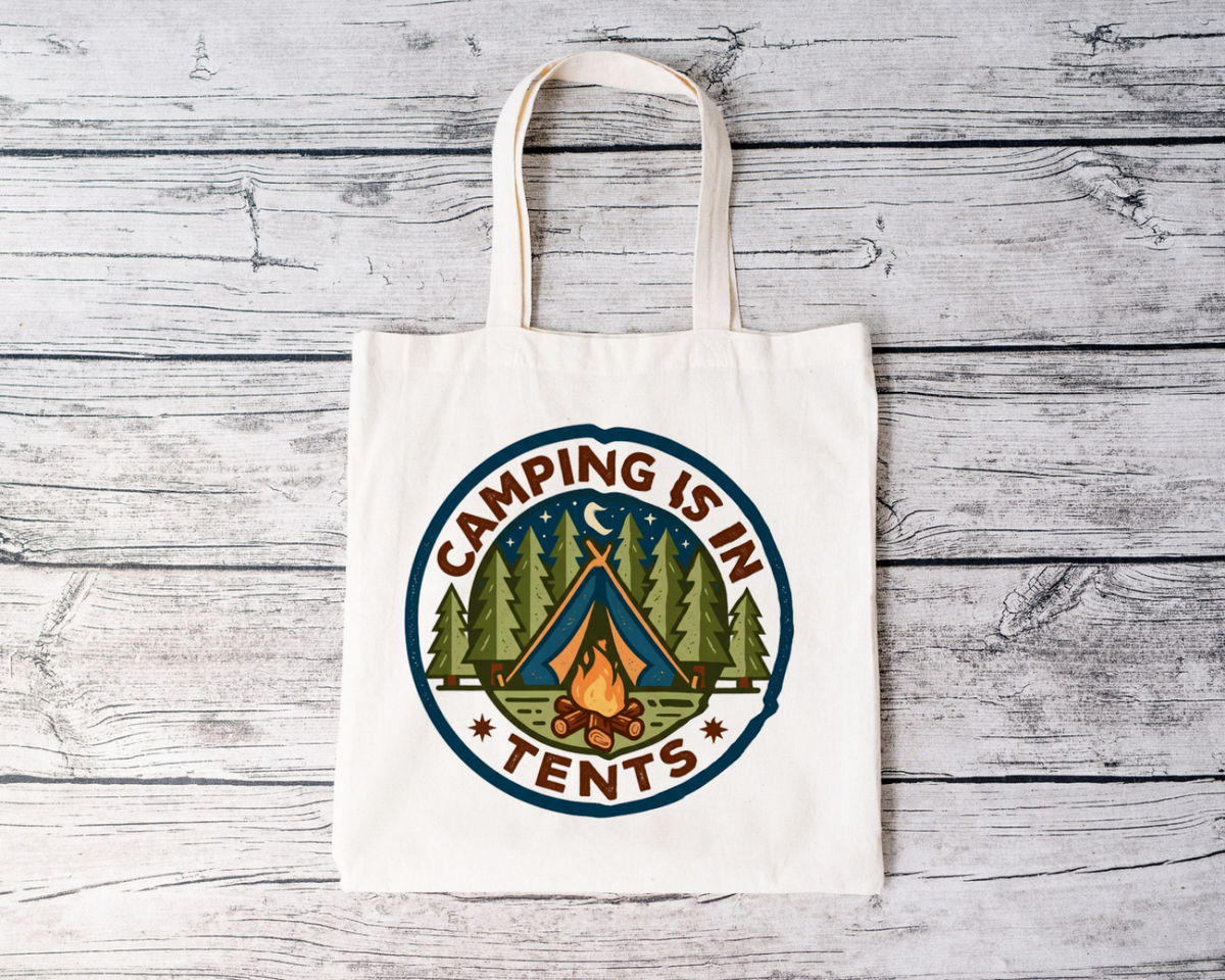 Camping for Men Humorous Tote Bag Camping Is In Tents