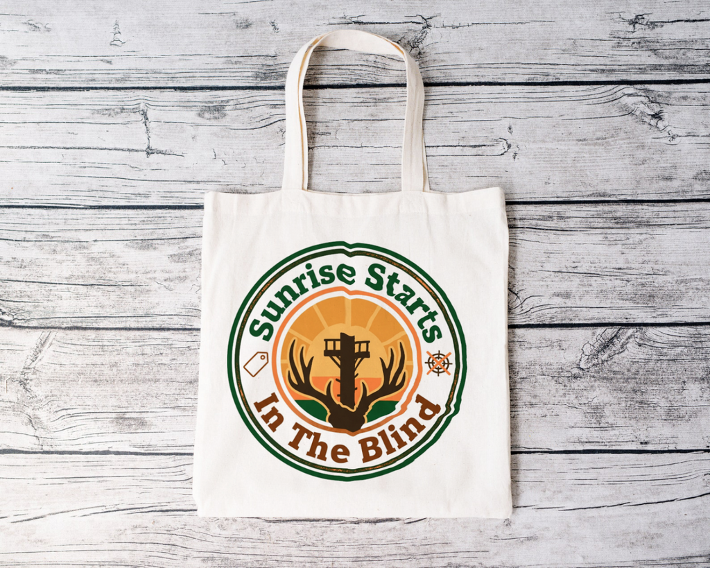 Hunters Sunrise Starts In The Blind Tote Bag